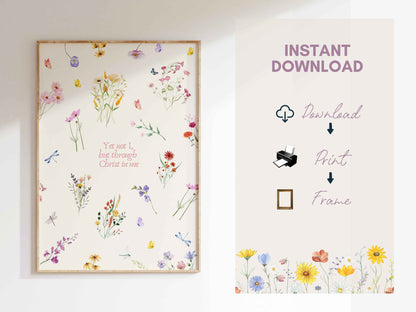 Yet Not I, But Through Christ in Me - Wildflowers Poster