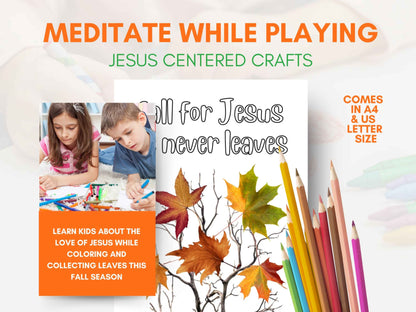 Fall for Jesus He Never Leaves Craft and Coloring Pages
