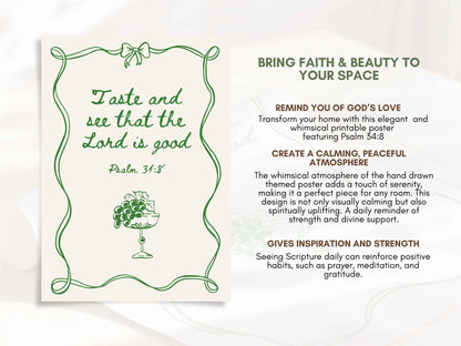 Taste and See that the Lord is Good - Psalm 34:8 Poster
