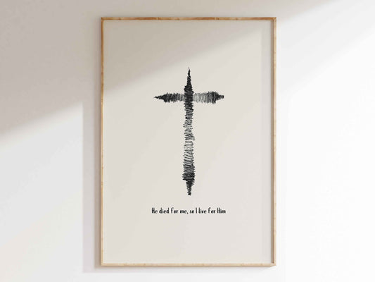 He Died for Me So I Live for Him - Modern Christian Wall Art