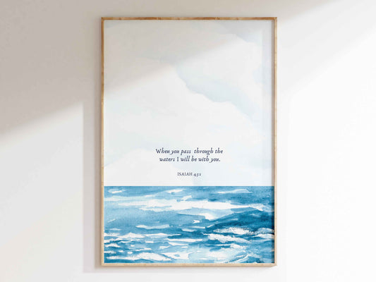 When You Pass Through The Waters Print